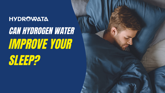 hydrowata-can-hydrogen-water-improve-your-sleep