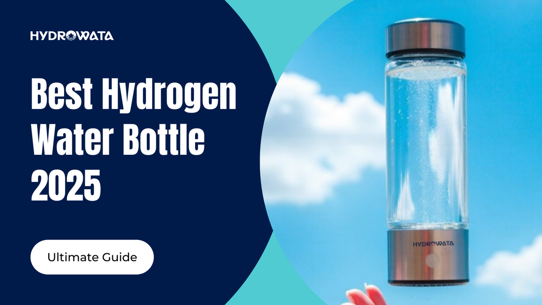 Best Hydrogen Water Bottle 2025: Ultimate Guide to Smart Hydration